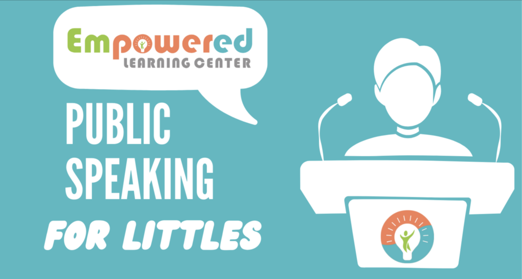 Empowered Learning Center Public Speaking For Littles